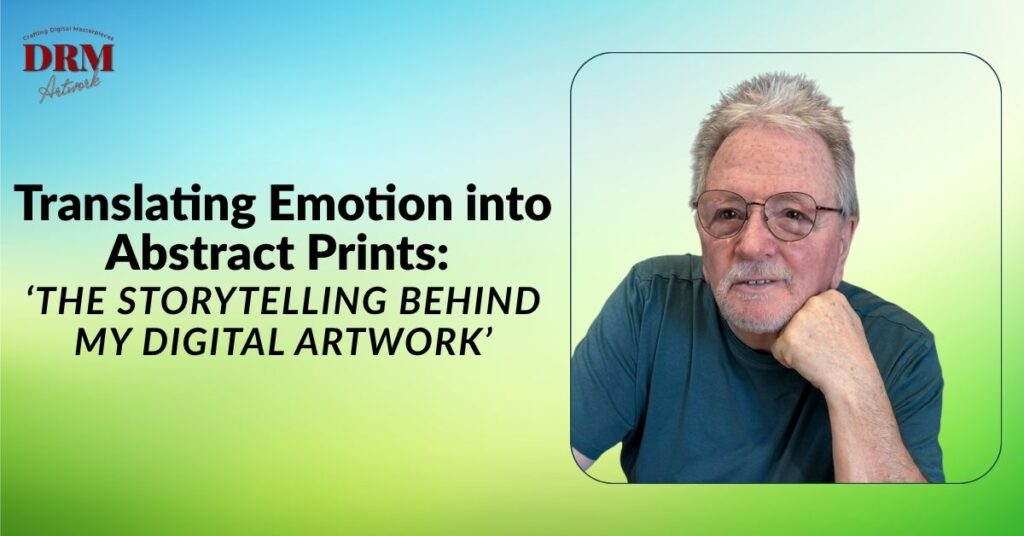 The Storytelling Behind My Digital Artwork - DRM ArtWork