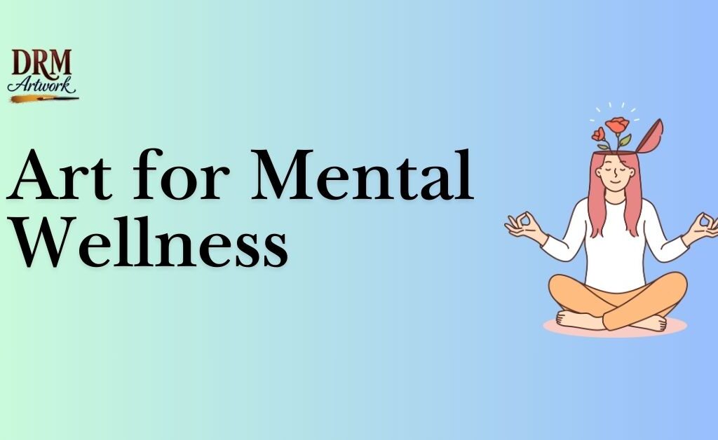 Art for Mental Wellness